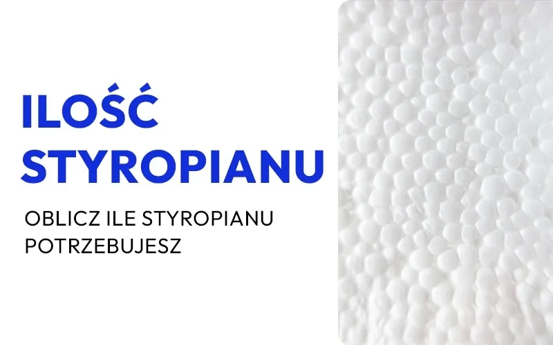 Ile kleju do styropianu kalkulator - uniknij strat w materiałach